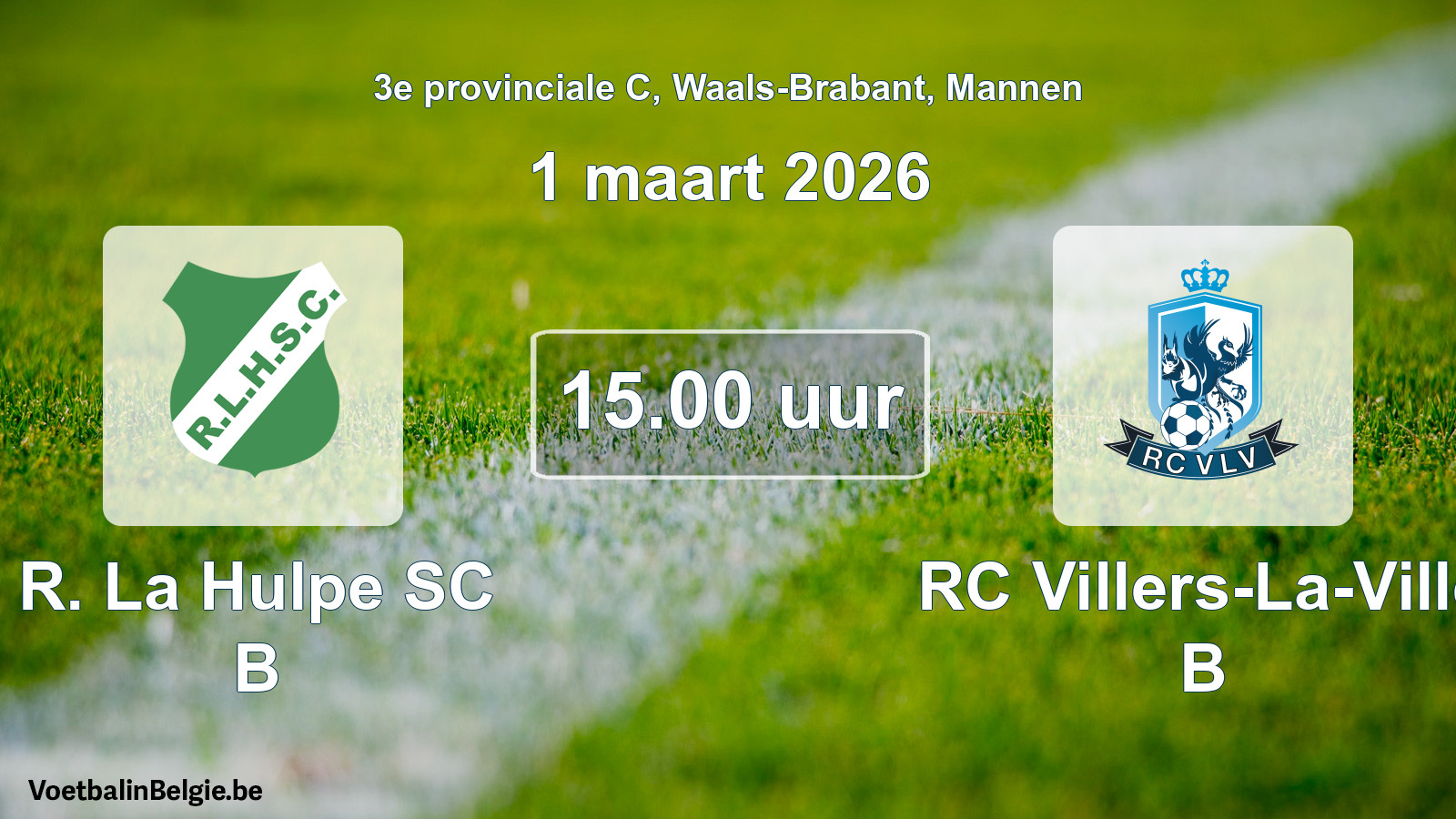 Geplantes Spiel männer-Fußball: R. La Hulpe SC B - RC Villers-La-Ville B (1 März 2026)