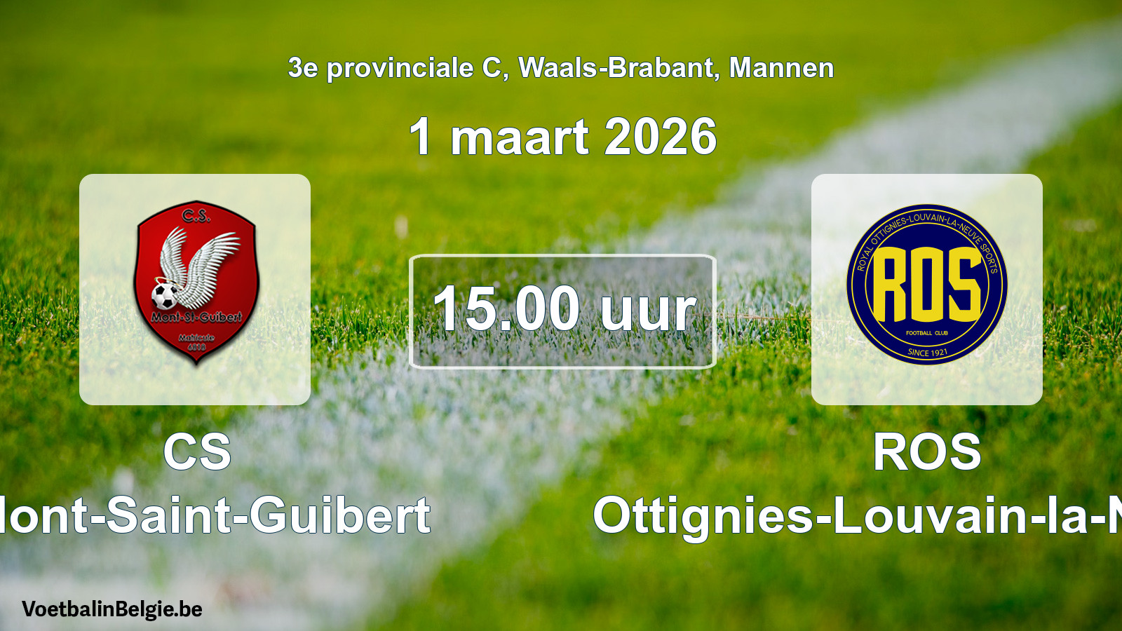 Scheduled match men football: CS Mont-Saint-Guibert - ROS Ottignies-Louvain-la-Neuve (1 March 2026)