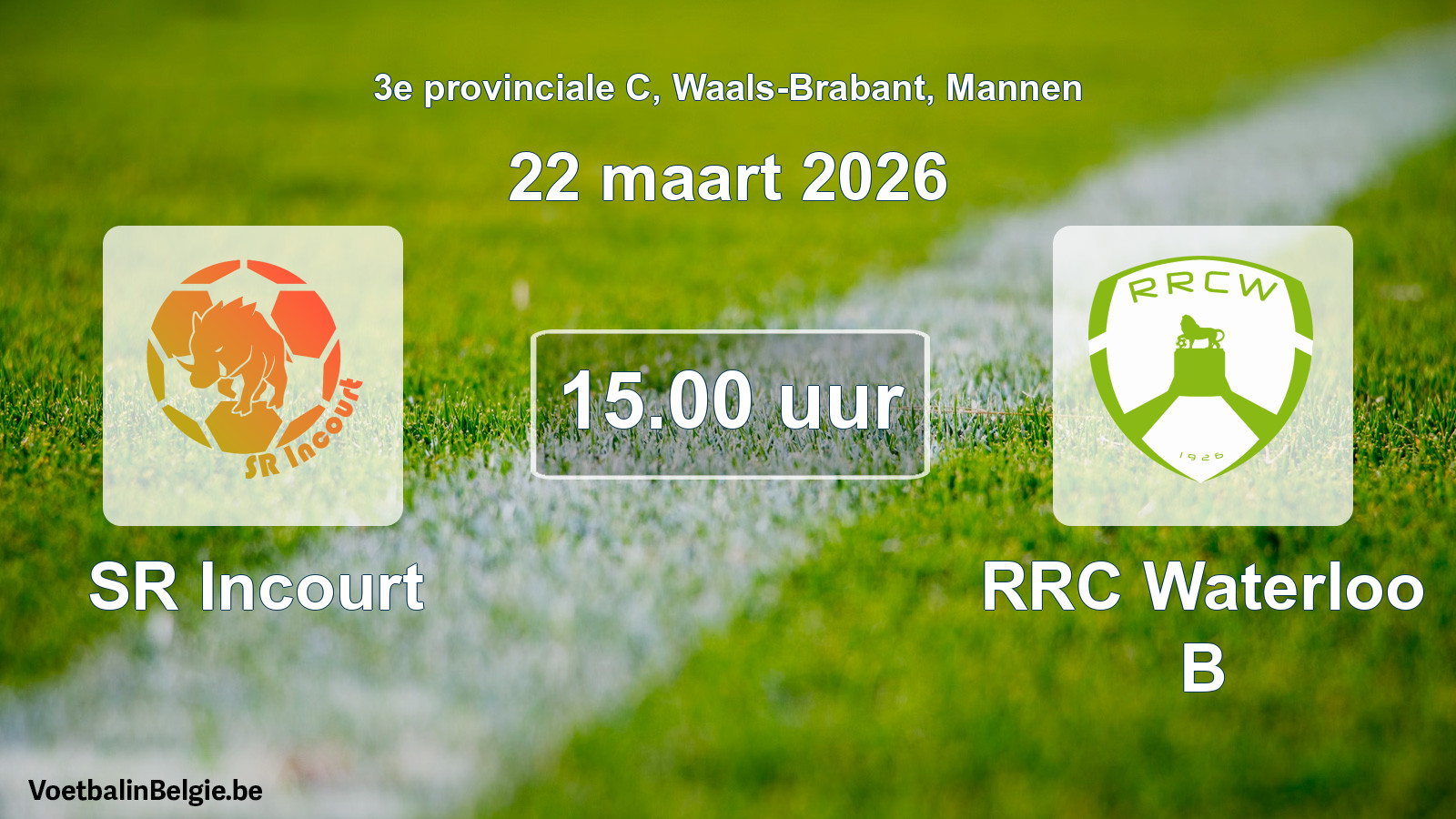 Scheduled match men football: SR Incourt - RRC Waterloo B (22 March 2026)