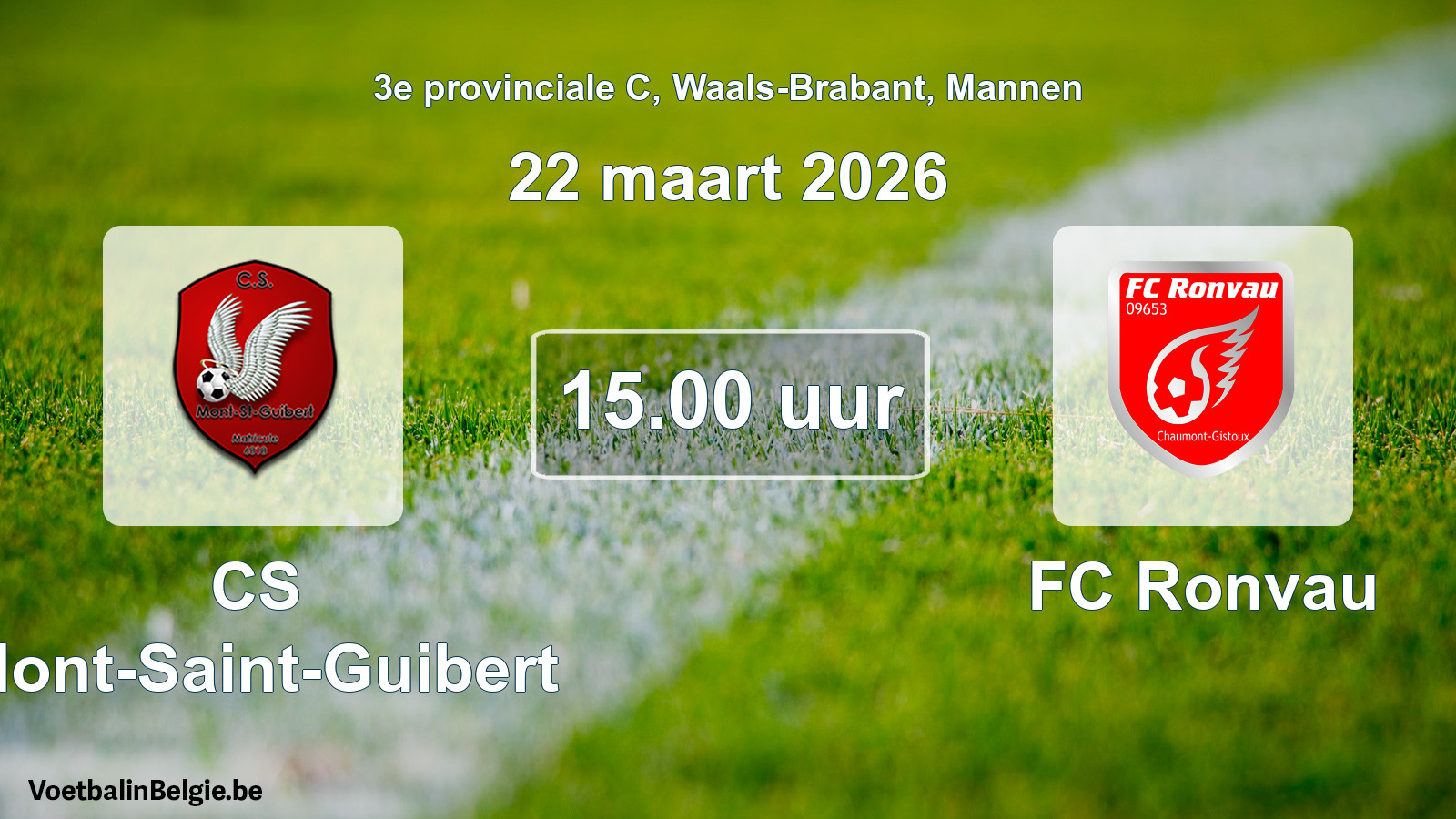 Scheduled match men football: CS Mont-Saint-Guibert - FC Ronvau (22 March 2026)