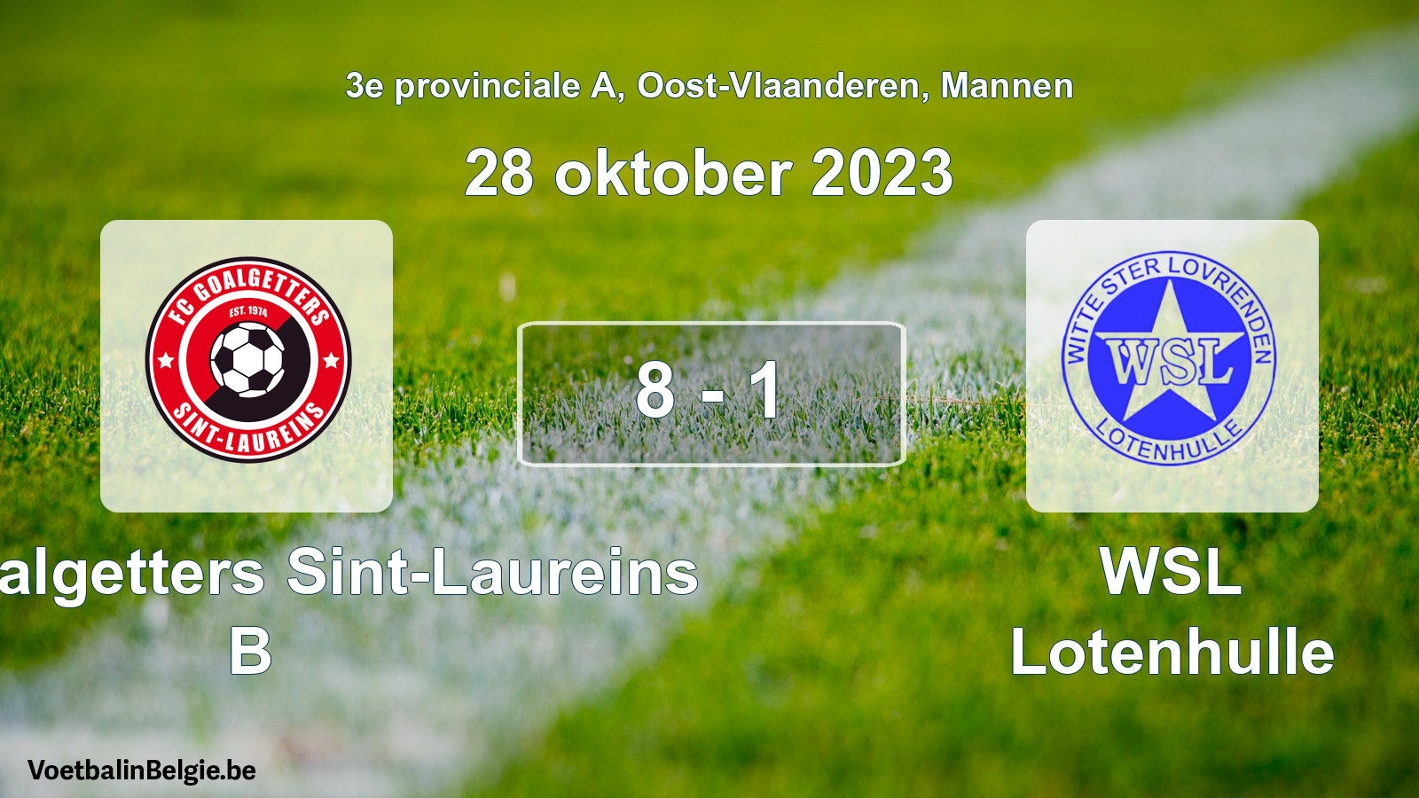 Gespeelde wedstrijd mannenvoetbal: FC Goalgetters Sint-Laureins B - WSL Lotenhulle 8 - 1 (28 oktober 2023)
