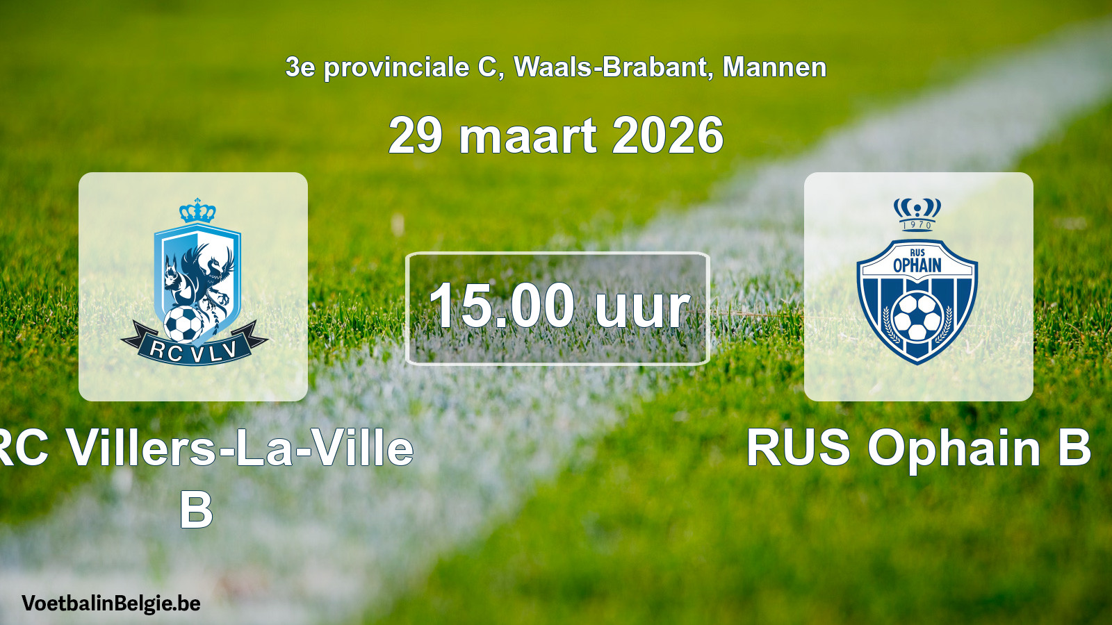 Scheduled match men football: RC Villers-La-Ville B - RUS Ophain B (29 March 2026)