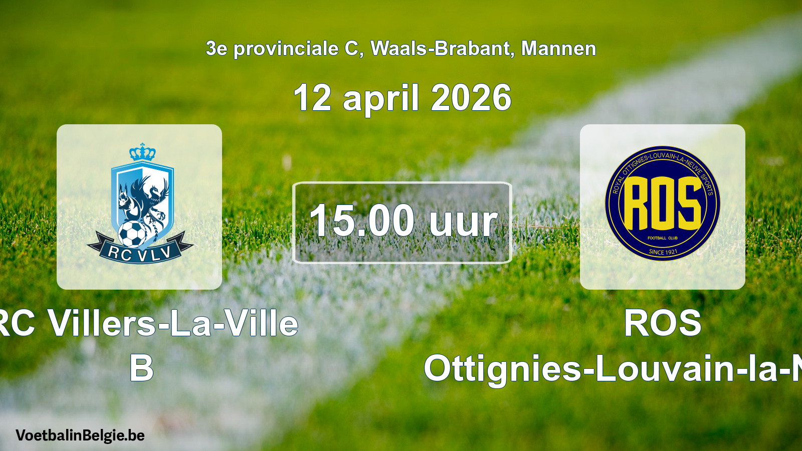 Geplantes Spiel männer-Fußball: RC Villers-La-Ville B - ROS Ottignies-Louvain-la-Neuve (12 April 2026)
