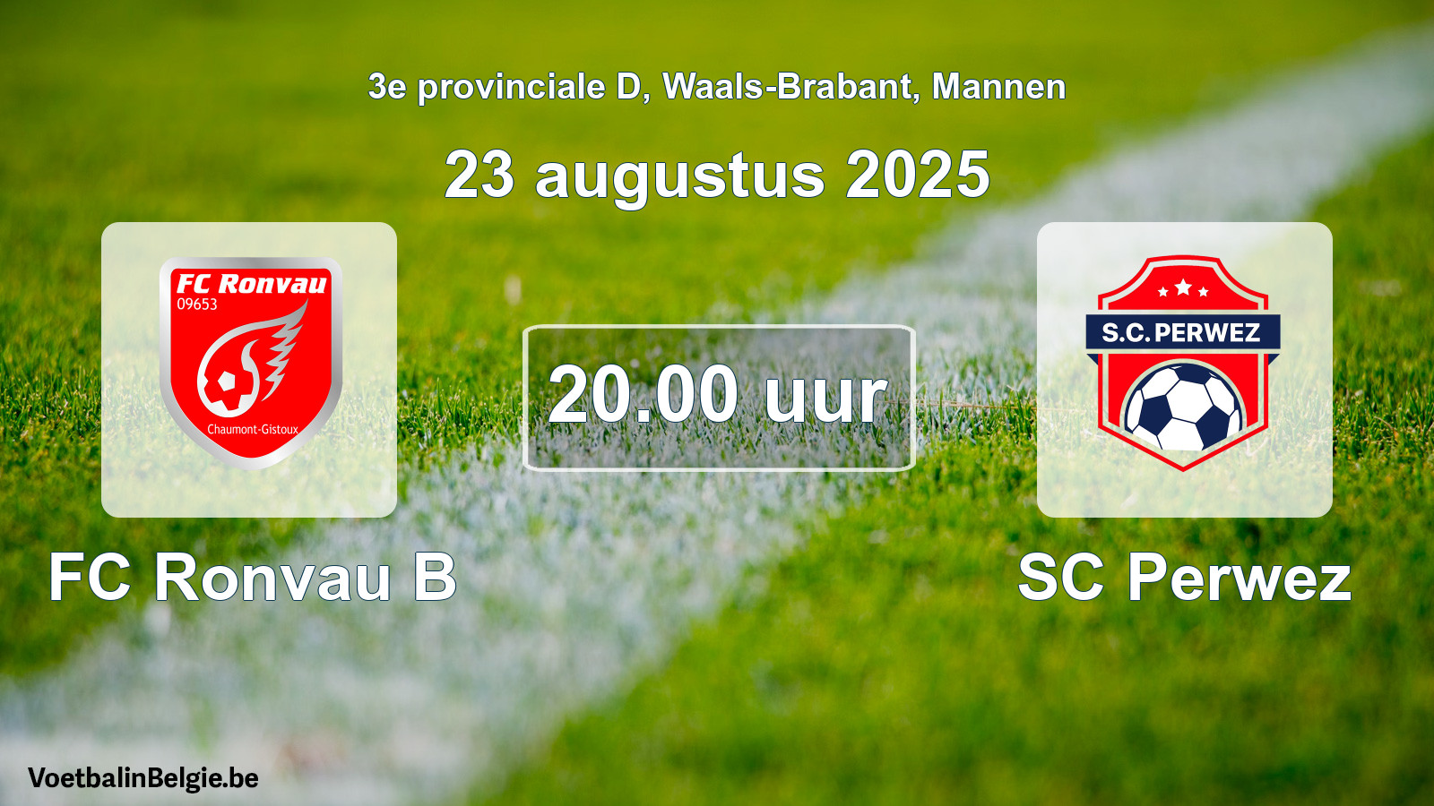 Scheduled match men football: FC Ronvau B - SC Perwez (23 August 2025)