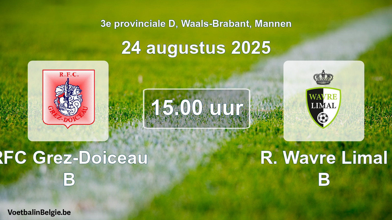 Scheduled match men football: RFC Grez-Doiceau B - R. Wavre Limal B (24 August 2025)