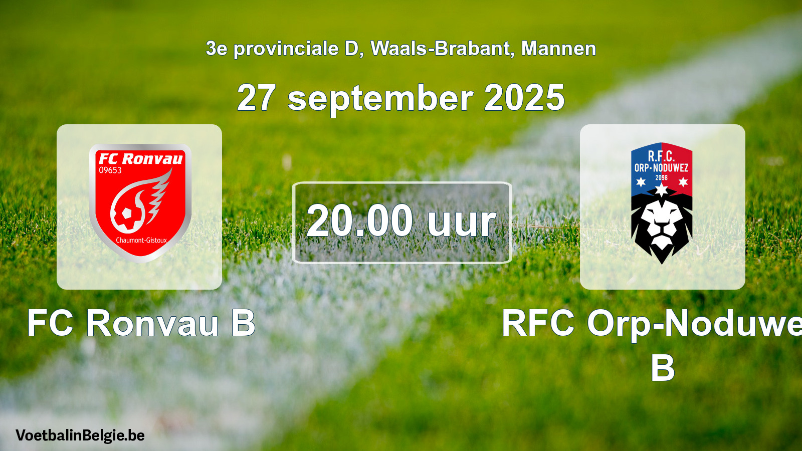 Scheduled match men football: FC Ronvau B - RFC Orp-Noduwez B (27 September 2025)