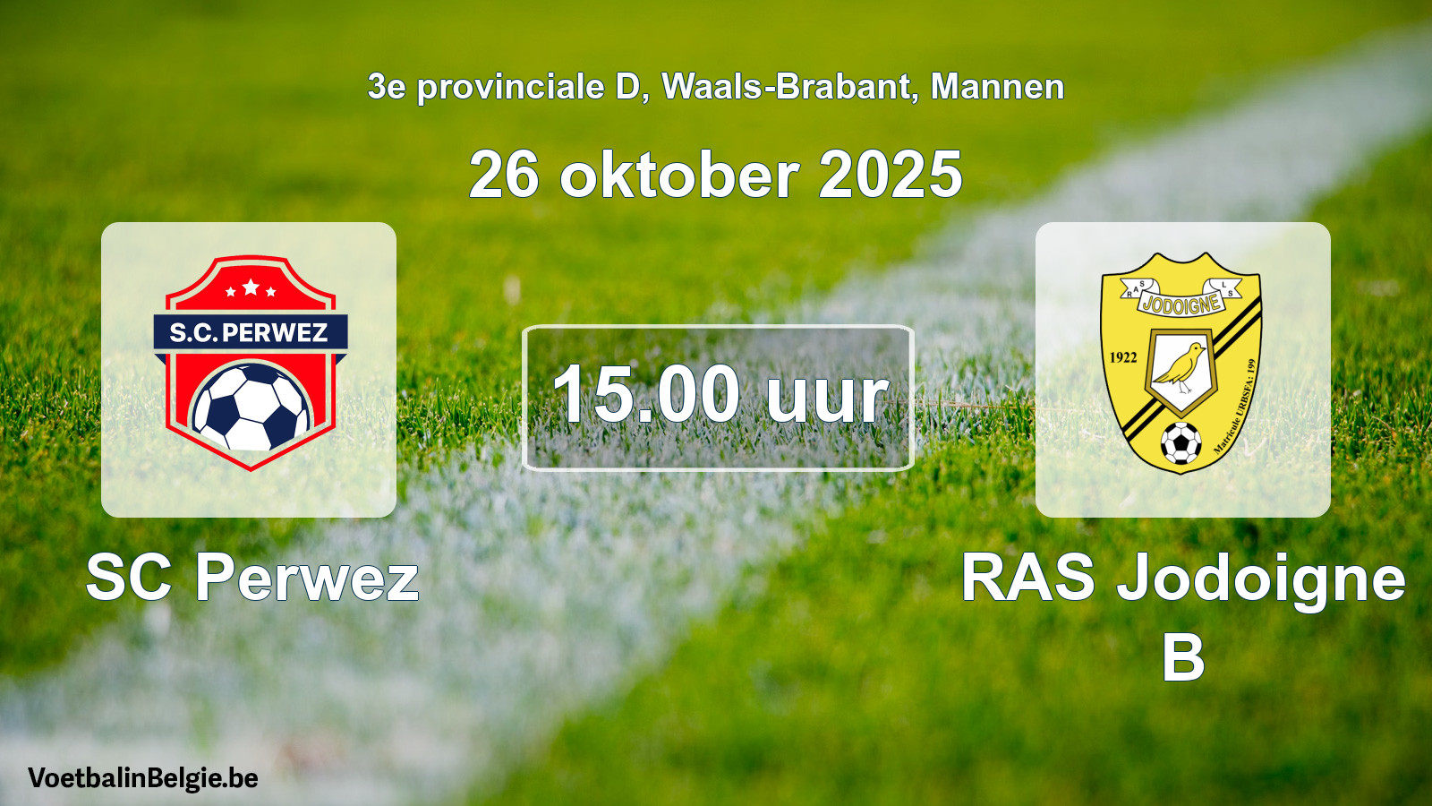 Scheduled match men football: SC Perwez - RAS Jodoigne B (26 October 2025)
