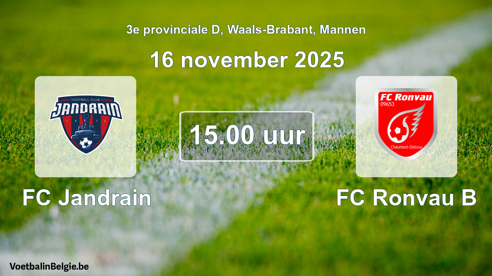 Scheduled match men football: FC Jandrain - FC Ronvau B (16 November 2025)