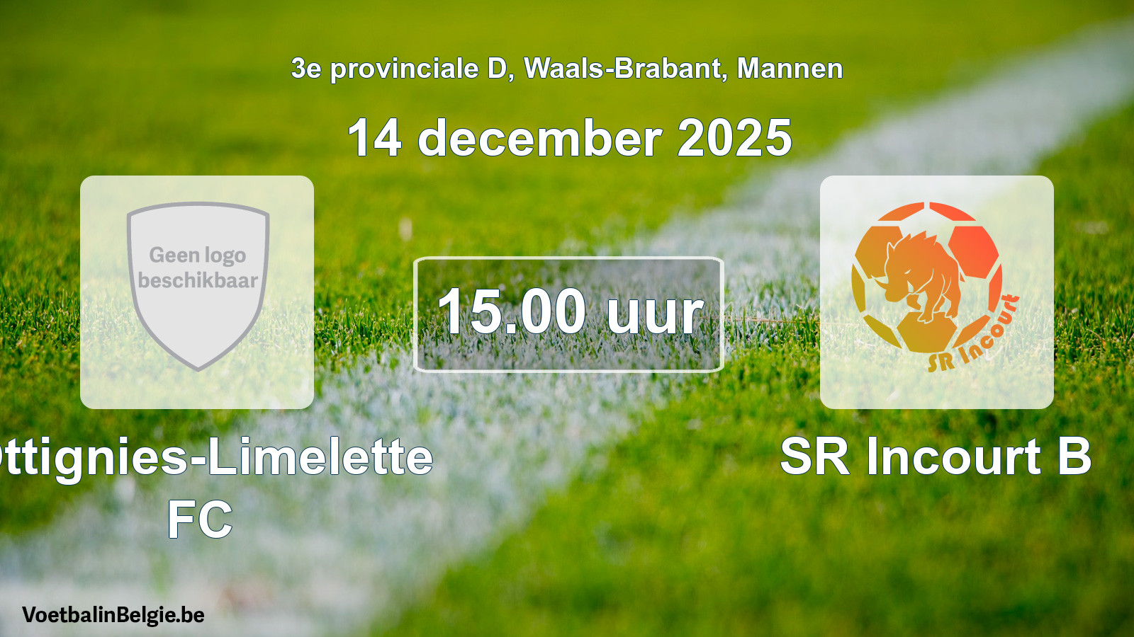 Scheduled match men football: Ottignies-Limelette FC - SR Incourt B (14 December 2025)