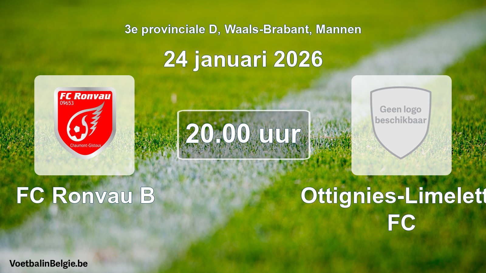 Scheduled match men football: FC Ronvau B - Ottignies-Limelette FC (24 January 2026)