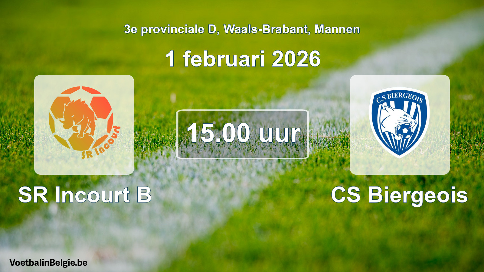 Scheduled match men football: SR Incourt B - CS Biergeois (1 February 2026)