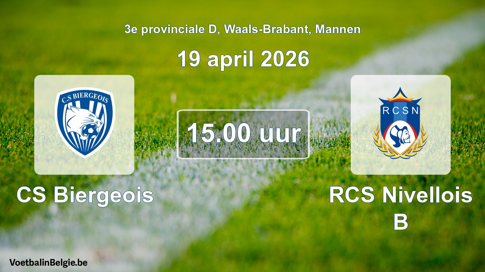 Scheduled match men football: CS Biergeois - RCS Nivellois B (19 April 2026)