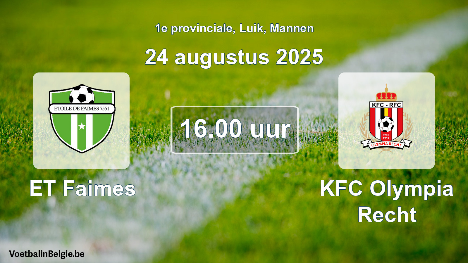 Scheduled match men football: ET Faimes - KFC Olympia Recht (24 August 2025)
