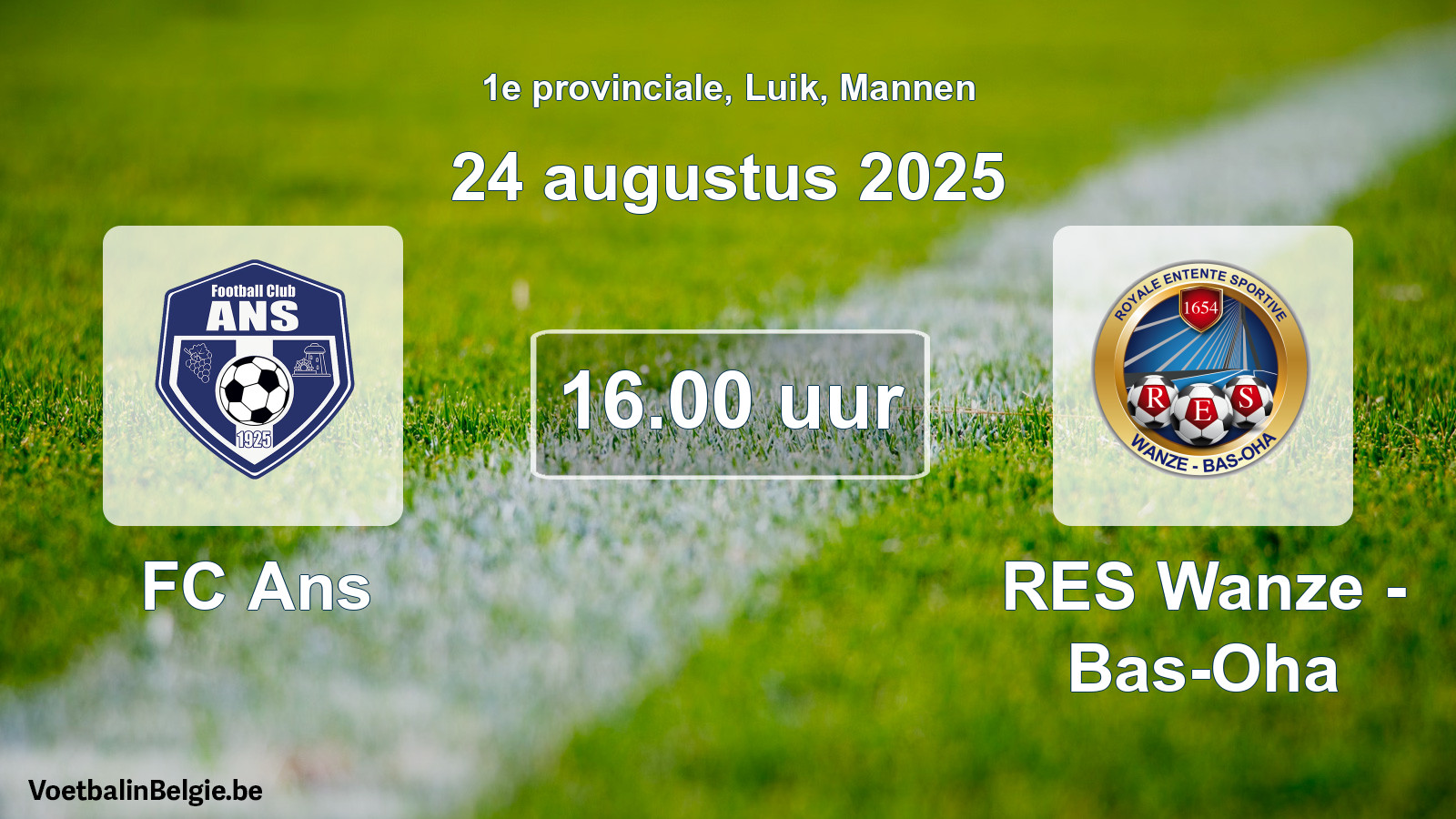 Scheduled match men football: FC Ans - RES Wanze - Bas-Oha (24 August 2025)
