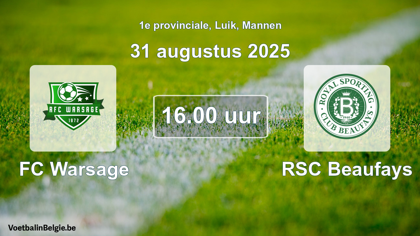 Scheduled match men football: FC Warsage - RSC Beaufays (31 August 2025)
