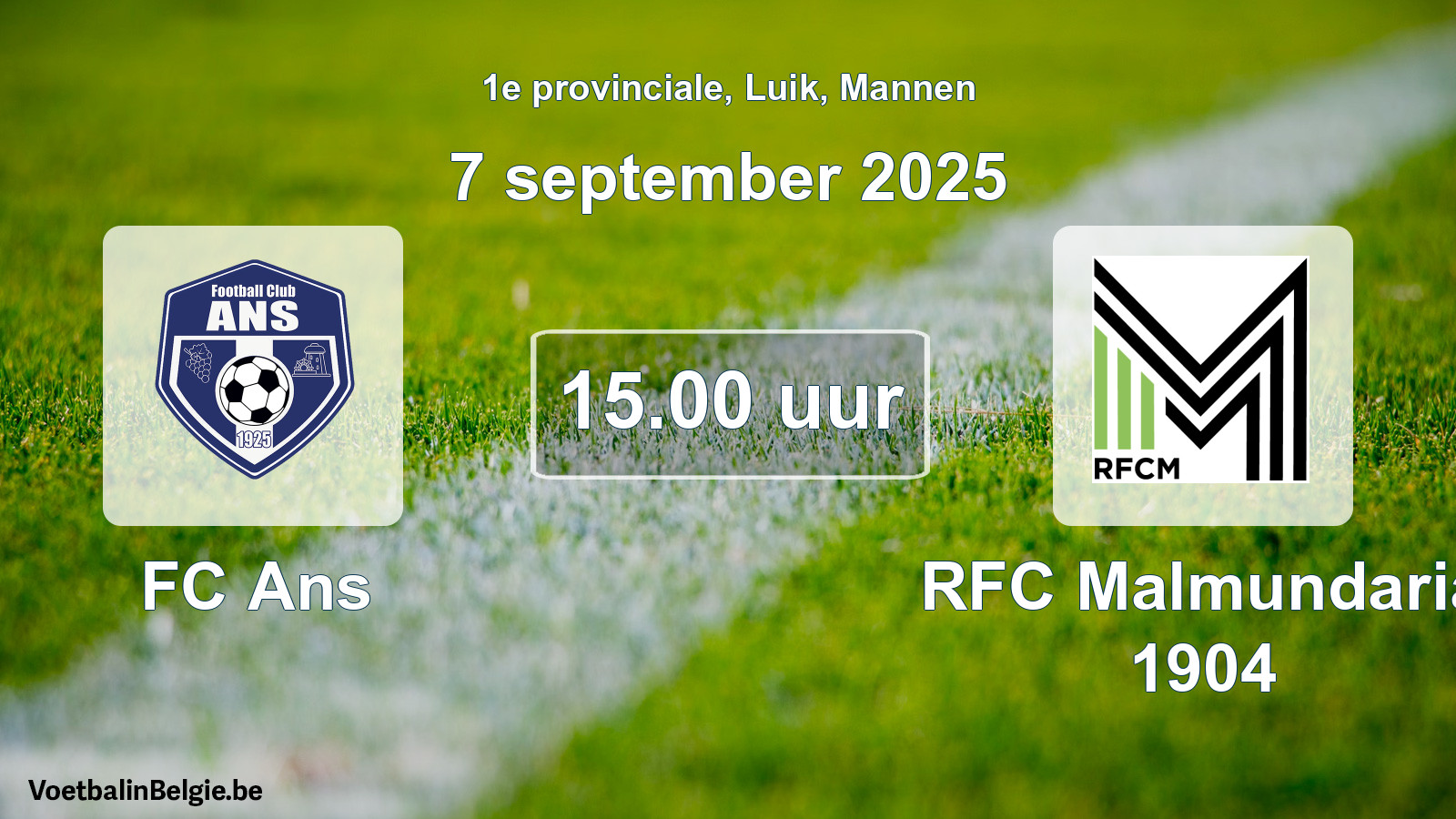 Scheduled match men football: FC Ans - RFC Malmundaria 1904 (7 September 2025)