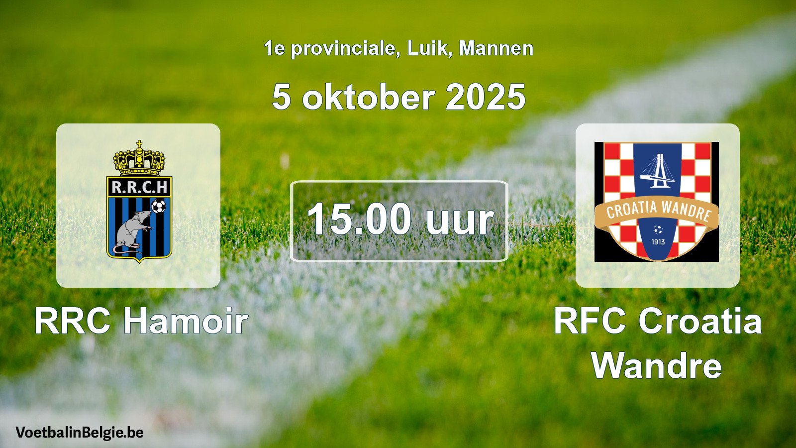Scheduled match men football: RRC Hamoir - RFC Croatia Wandre (5 October 2025)