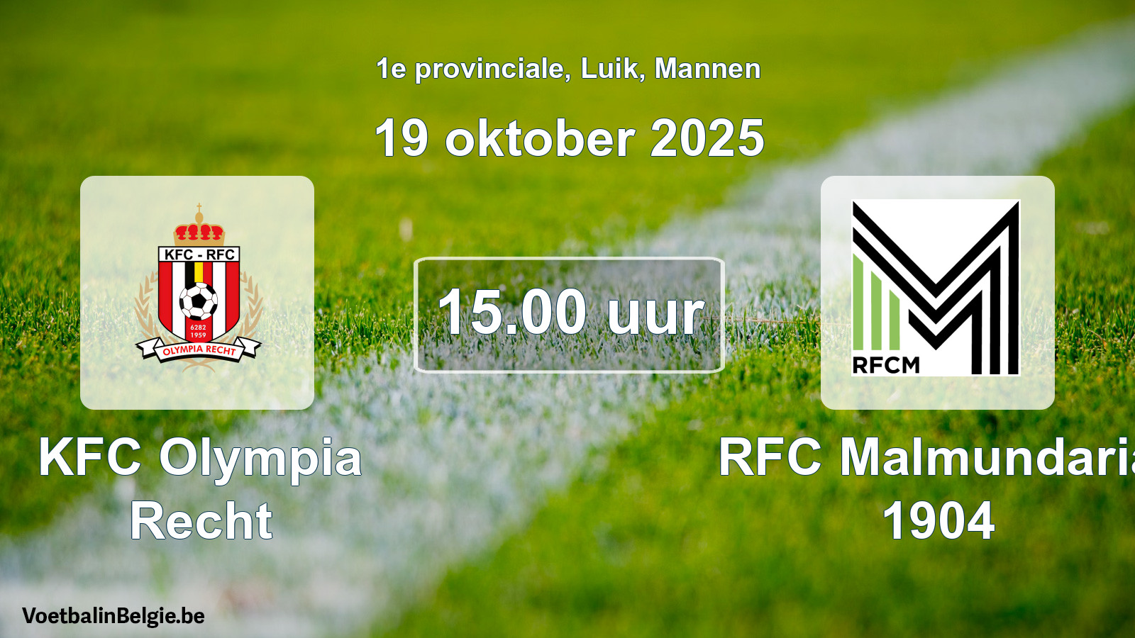 Scheduled match men football: KFC Olympia Recht - RFC Malmundaria 1904 (19 October 2025)