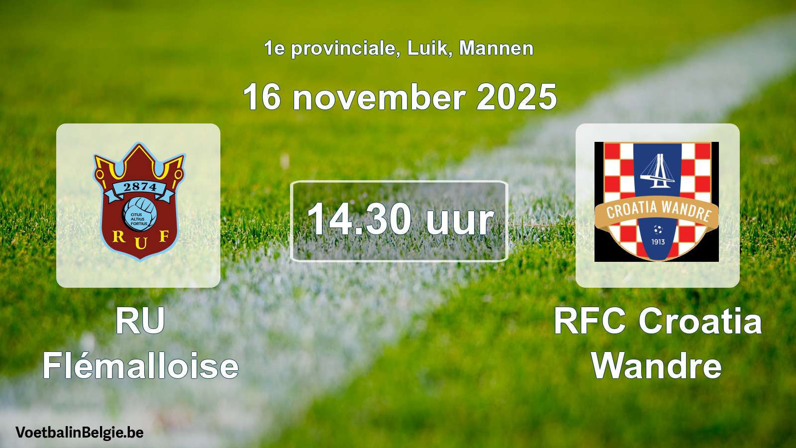 Scheduled match men football: RU Flémalloise - RFC Croatia Wandre (16 November 2025)