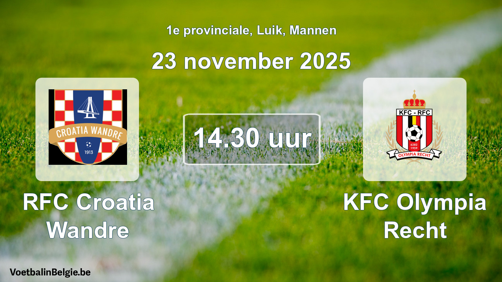 Scheduled match men football: RFC Croatia Wandre - KFC Olympia Recht (23 November 2025)