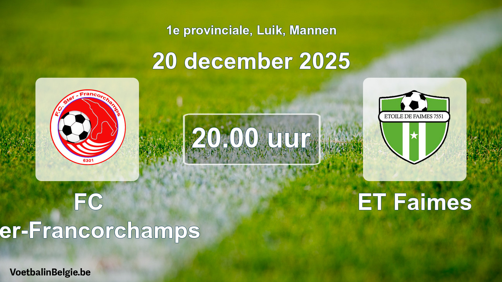 Scheduled match men football: FC Ster-Francorchamps - ET Faimes (20 December 2025)