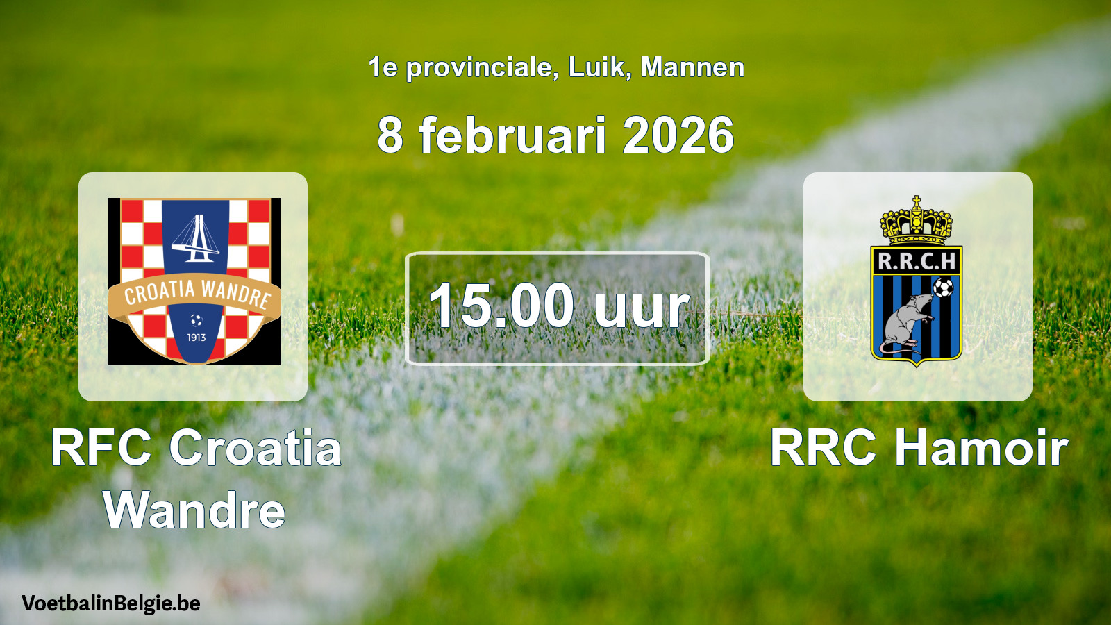 Scheduled match men football: RFC Croatia Wandre - RRC Hamoir (8 February 2026)