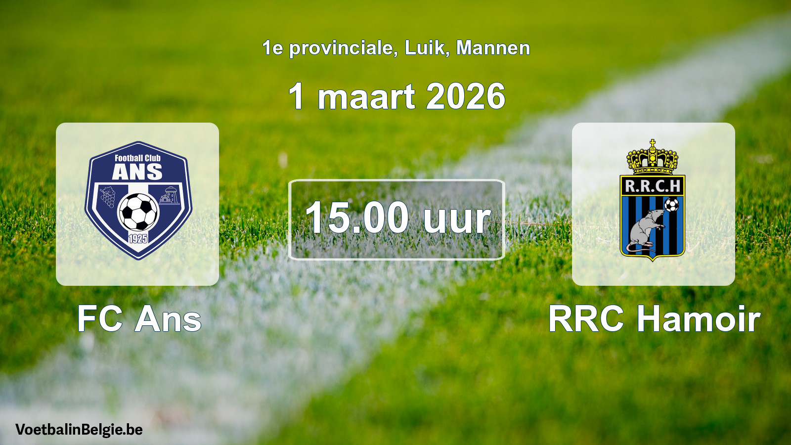 Scheduled match men football: FC Ans - RRC Hamoir (1 March 2026)