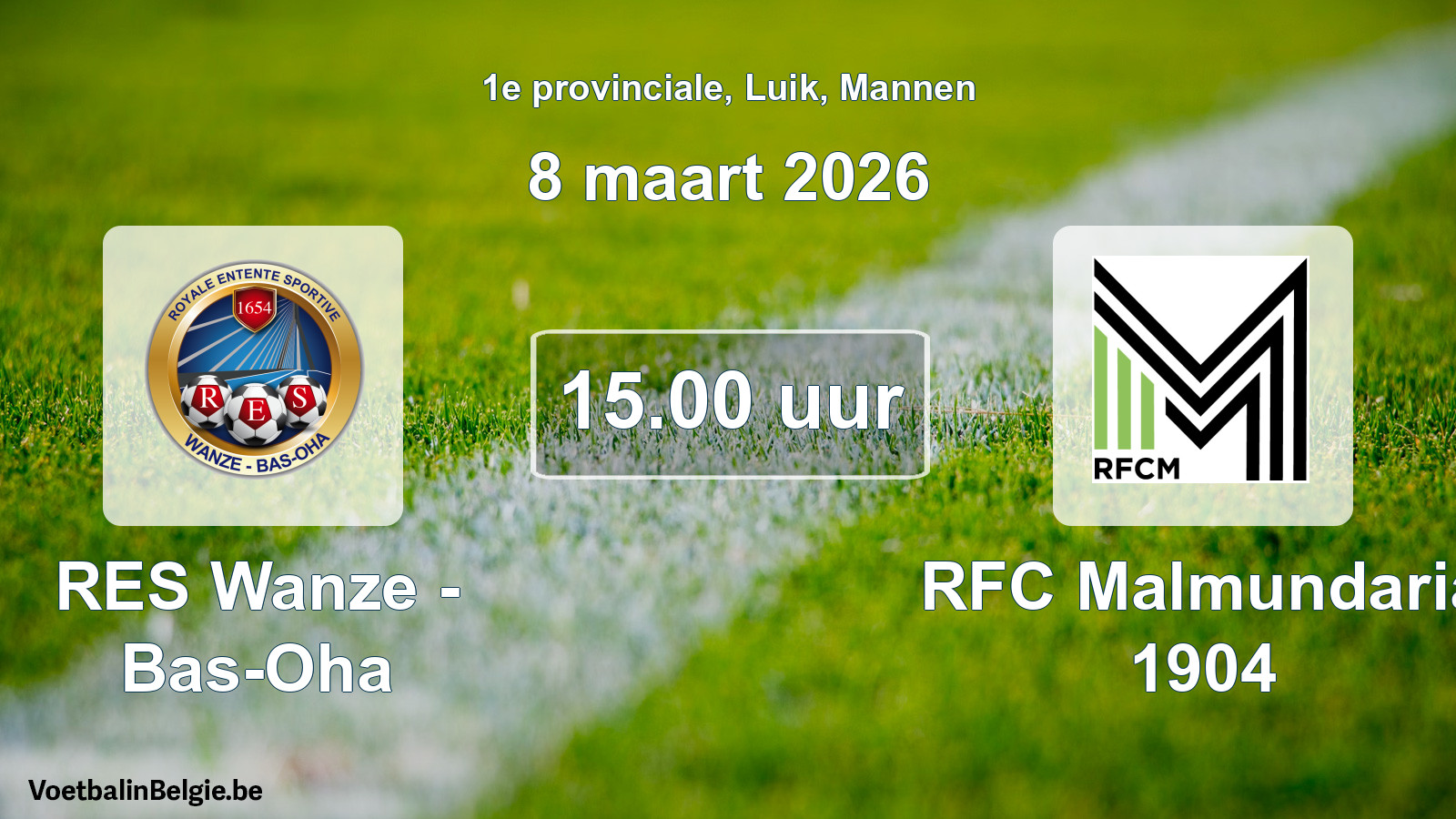 Scheduled match men football: RES Wanze - Bas-Oha - RFC Malmundaria 1904 (8 March 2026)