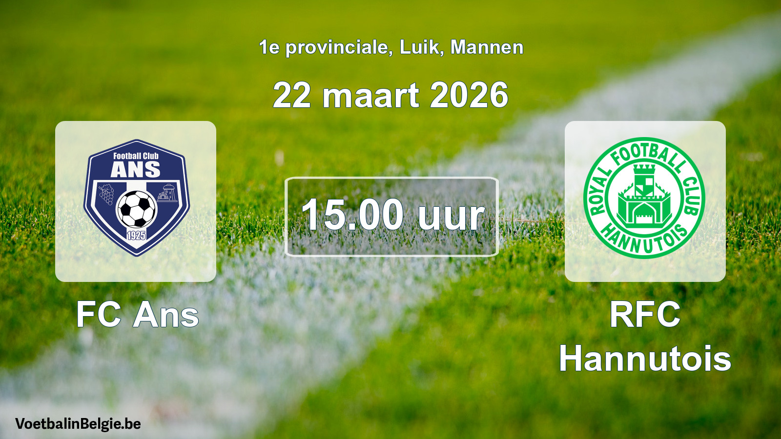 Scheduled match men football: FC Ans - RFC Hannutois (22 March 2026)