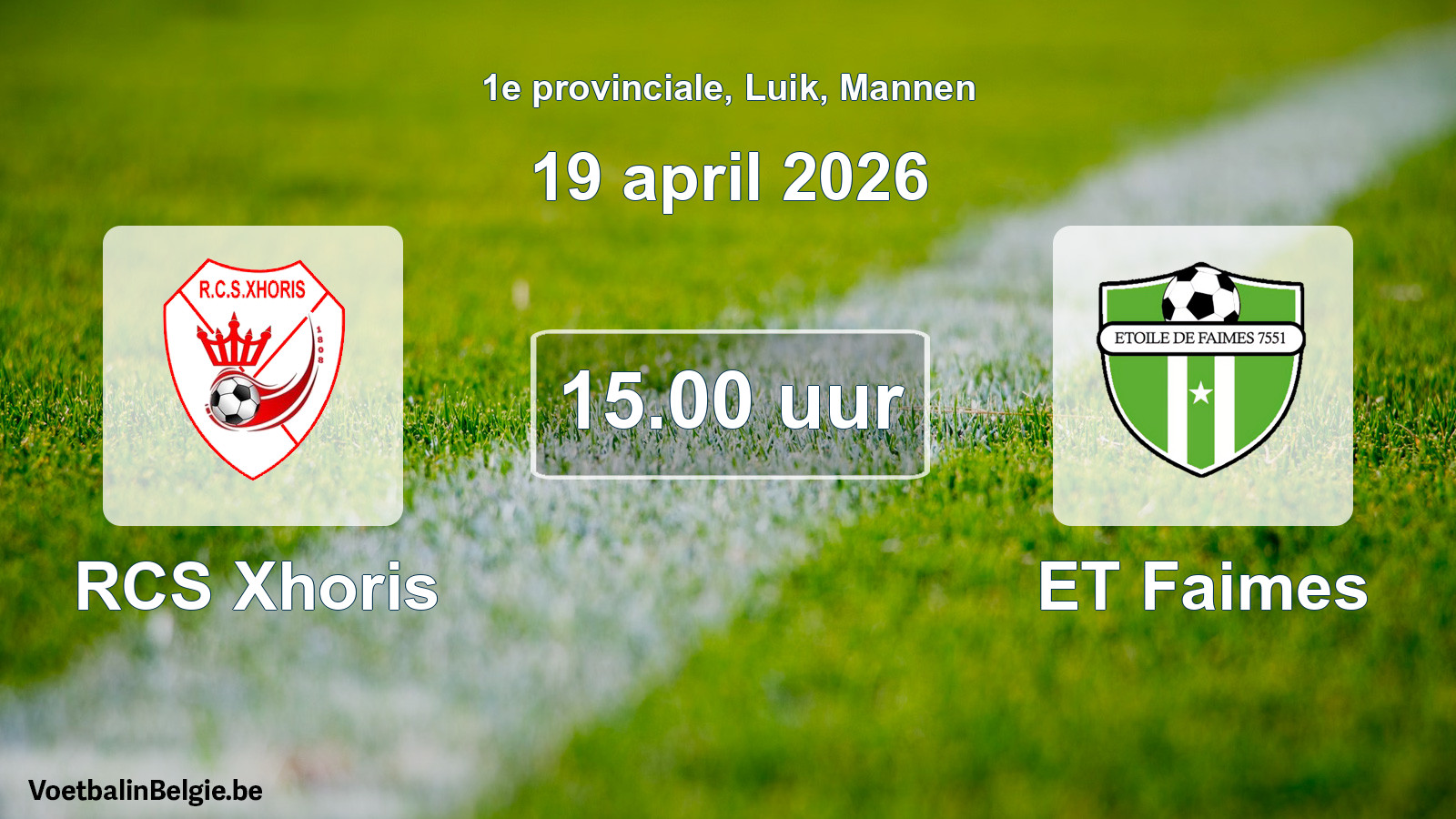 Scheduled match men football: RCS Xhoris - ET Faimes (19 April 2026)