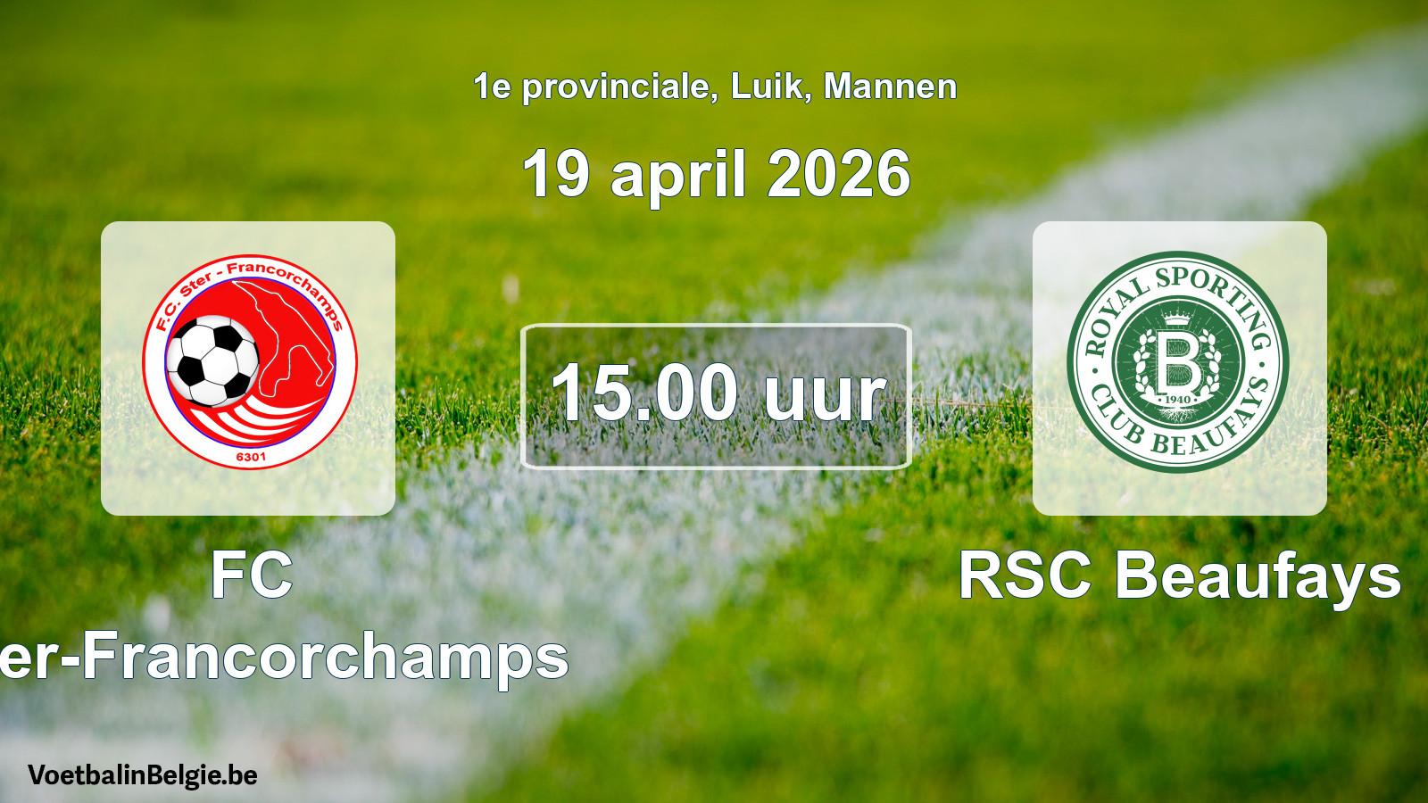 Geplantes Spiel männer-Fußball: FC Ster-Francorchamps - RSC Beaufays (19 April 2026)