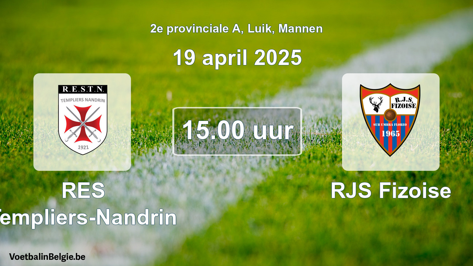 Scheduled match men football: RES Templiers-Nandrin - RJS Fizoise (19 April 2025)