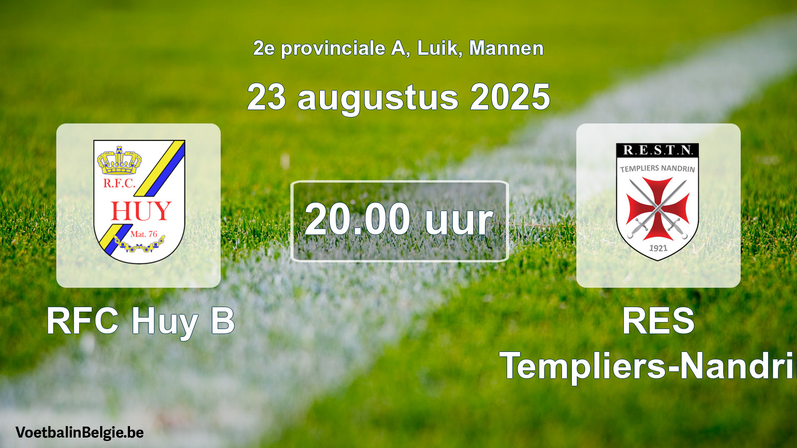 Match prévu football hommes: RFC Huy B - RES Templiers-Nandrin (23 août 2025)