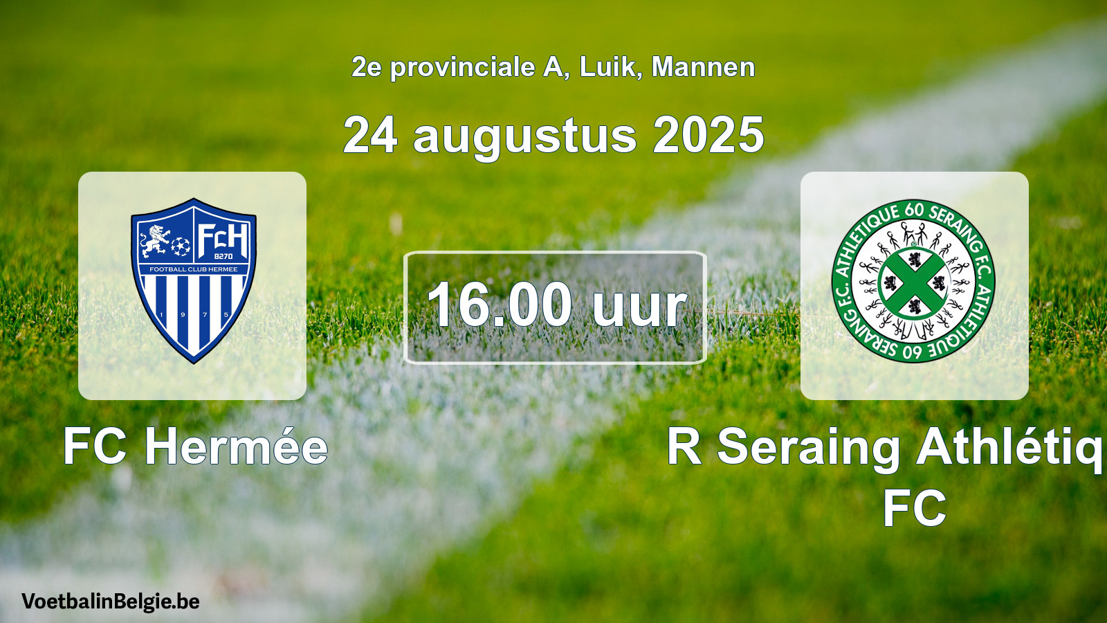 Scheduled match men football: FC Hermée - R Seraing Athlétique FC (24 August 2025)