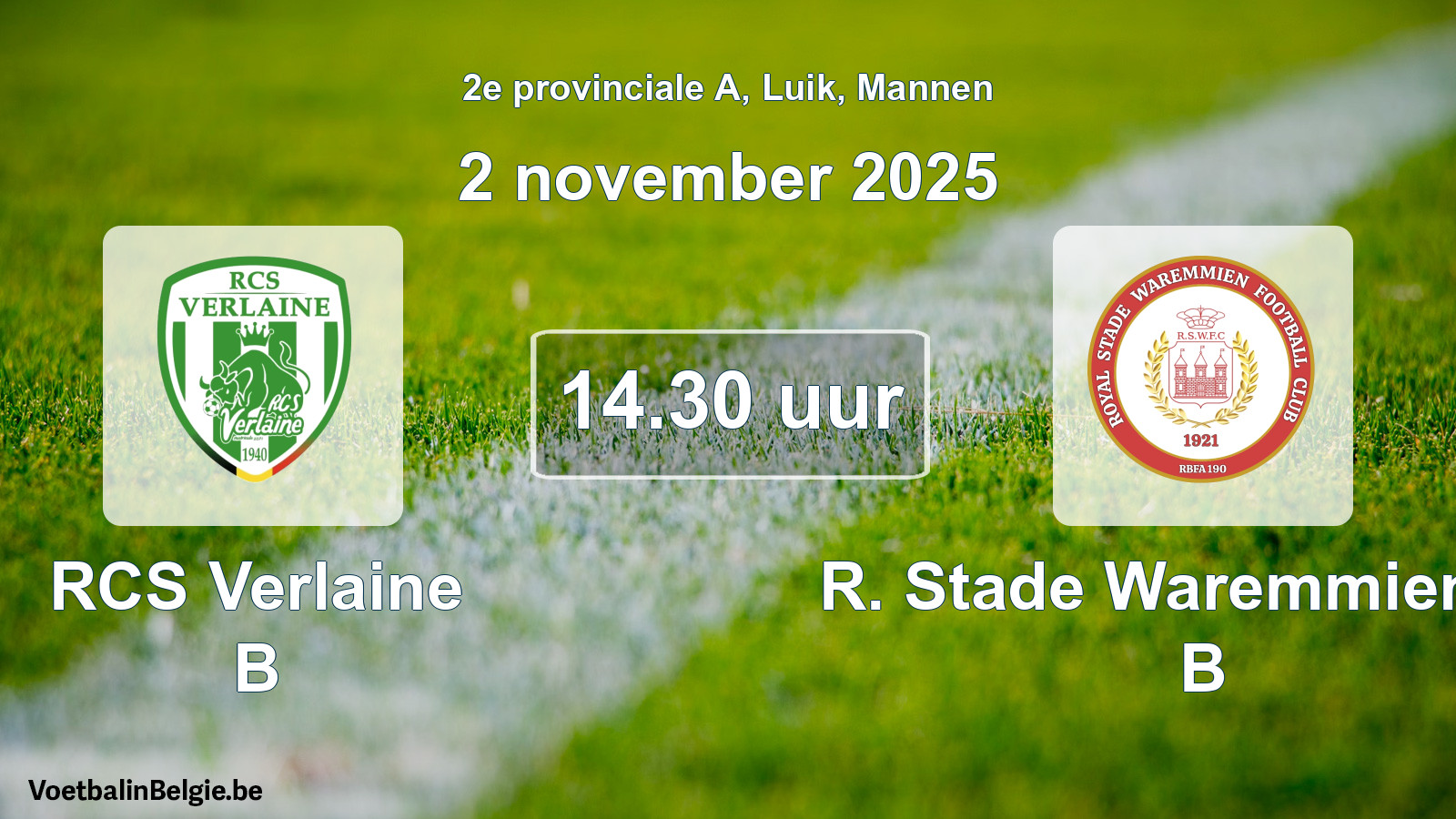 Scheduled match men football: RCS Verlaine B - R. Stade Waremmien FC B (2 November 2025)