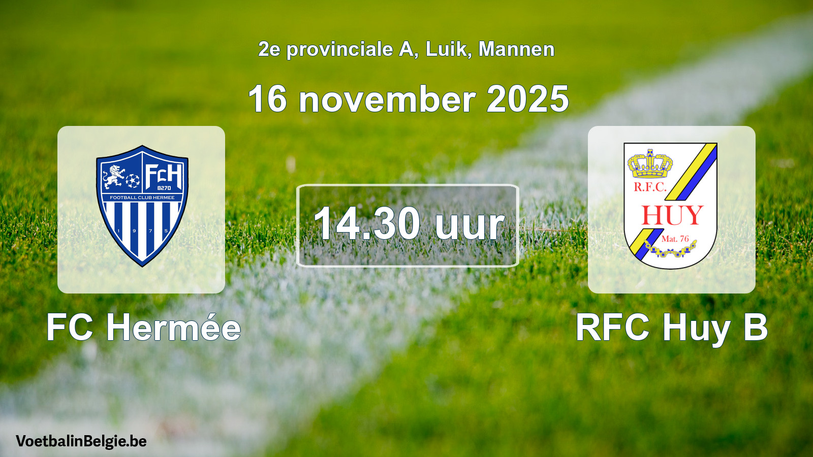 Scheduled match men football: FC Hermée - RFC Huy B (16 November 2025)