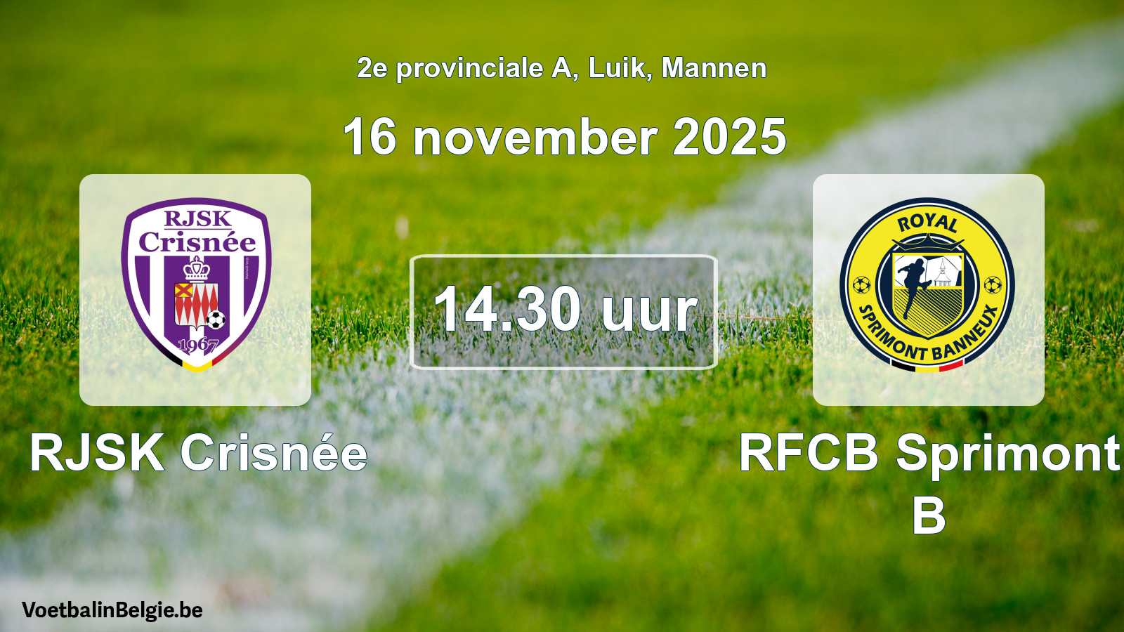 Scheduled match men football: RJSK Crisnée - RFCB Sprimont B (16 November 2025)