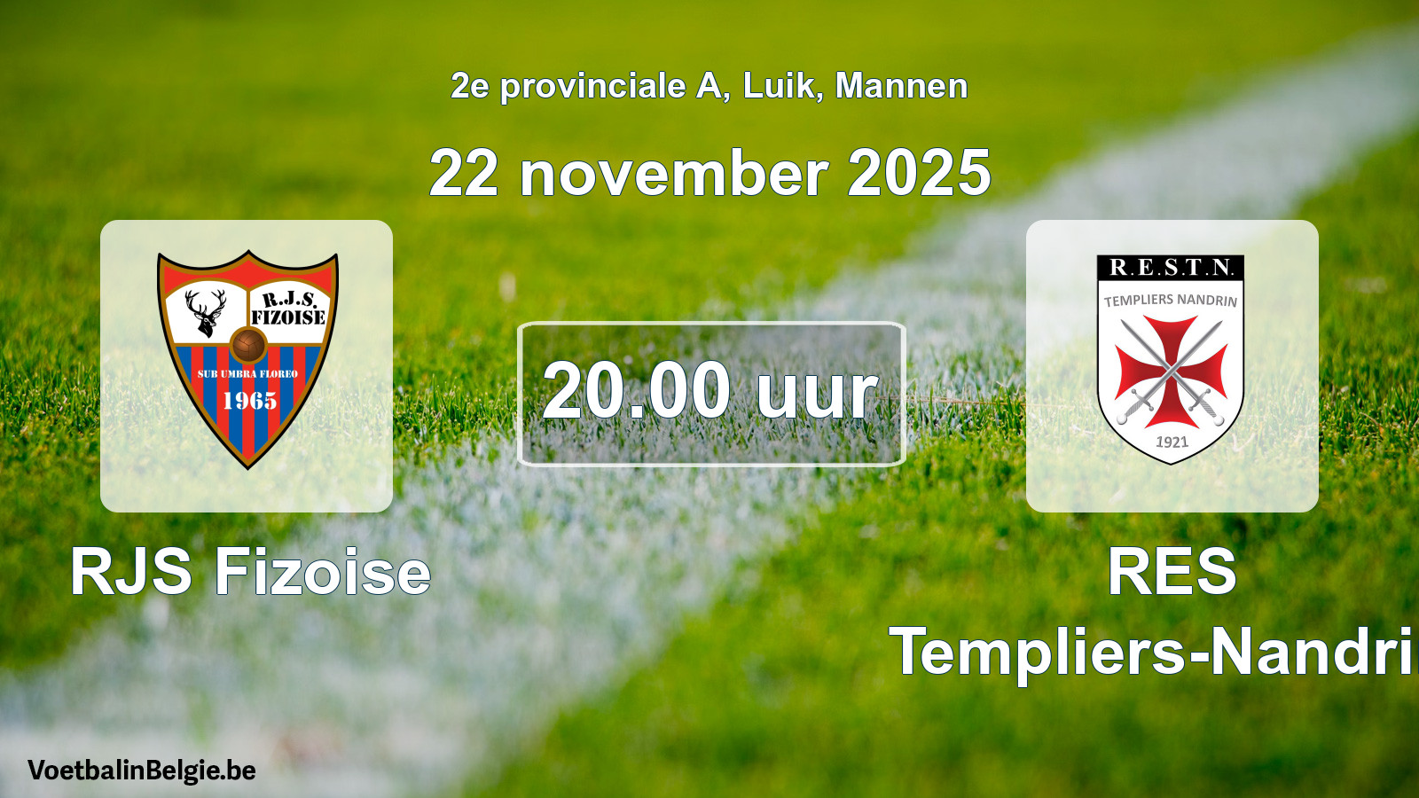Scheduled match men football: RJS Fizoise - RES Templiers-Nandrin (22 November 2025)
