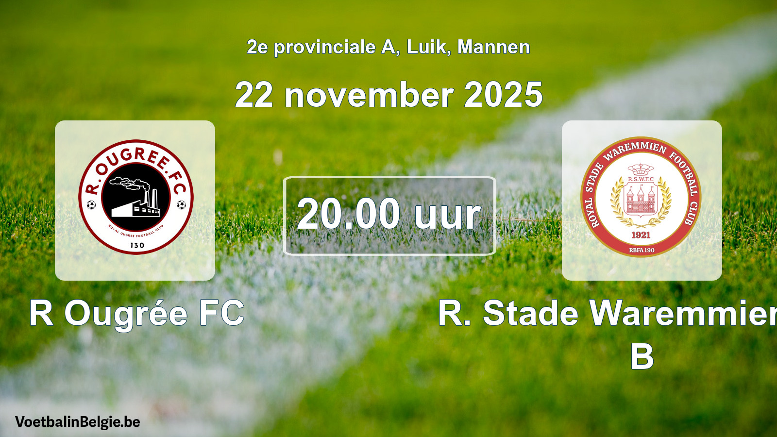 Scheduled match men football: R Ougrée FC - R. Stade Waremmien FC B (22 November 2025)