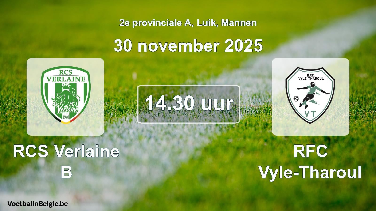 Scheduled match men football: RCS Verlaine B - RFC Vyle-Tharoul (30 November 2025)