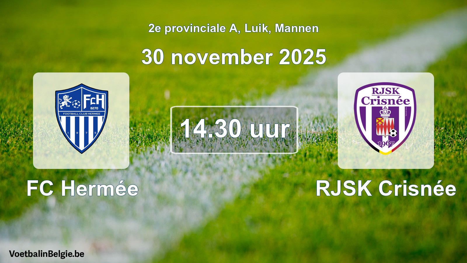 Scheduled match men football: FC Hermée - RJSK Crisnée (30 November 2025)