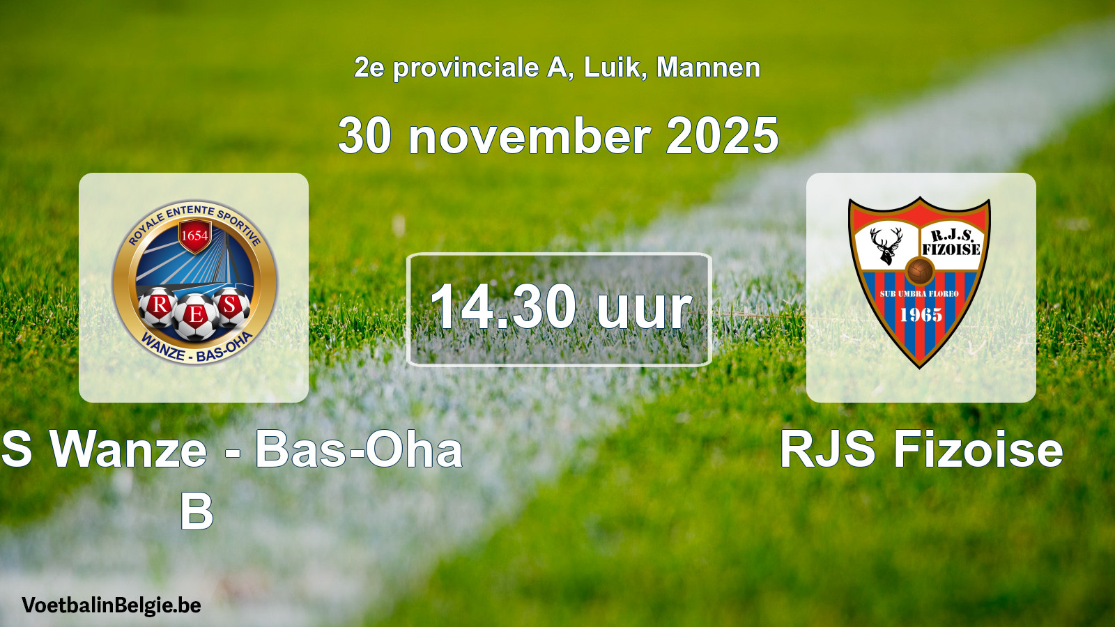Scheduled match men football: RES Wanze - Bas-Oha B - RJS Fizoise (30 November 2025)