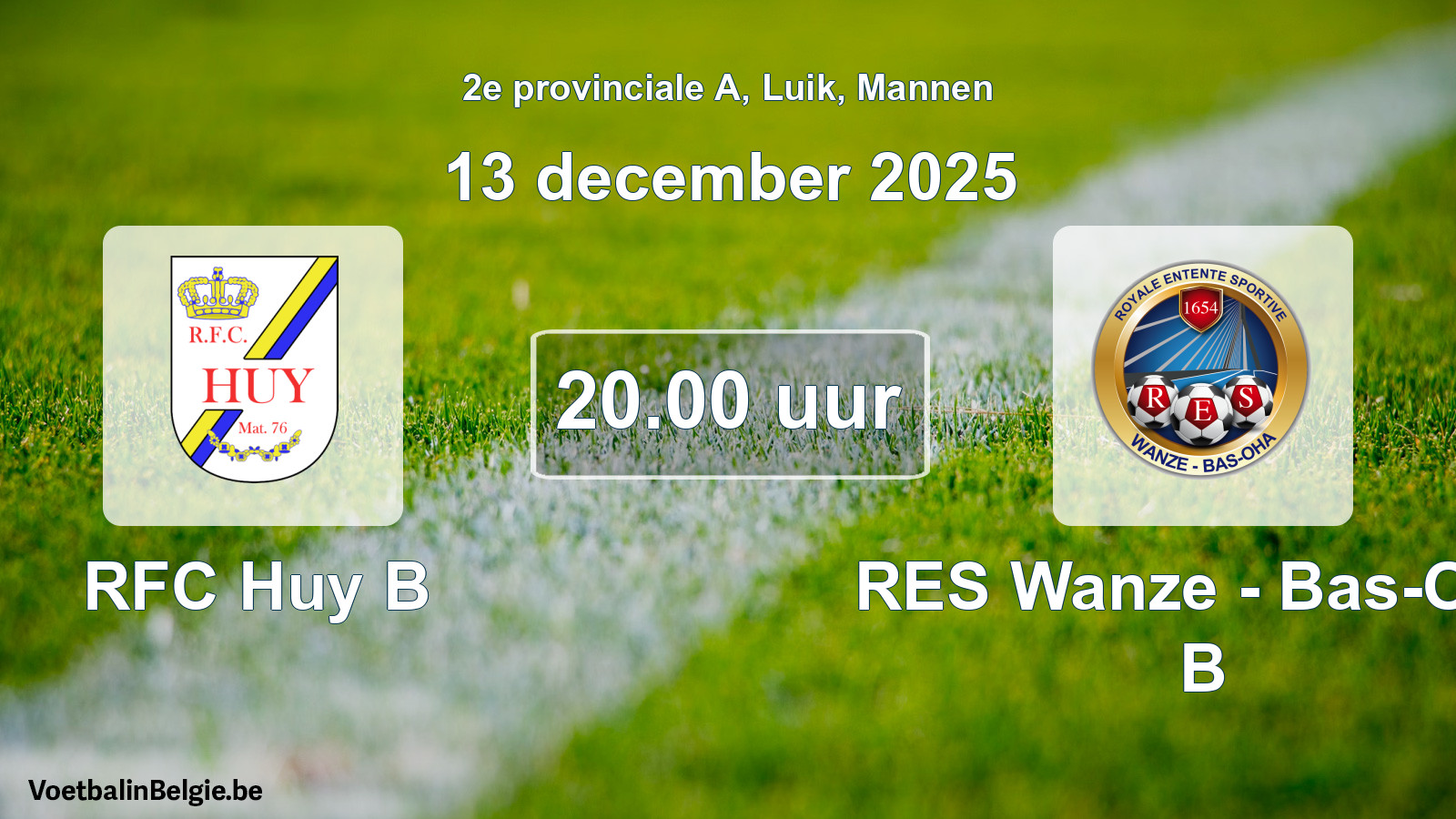 Match prévu football hommes: RFC Huy B - RES Wanze - Bas-Oha B (13 décembre 2025)