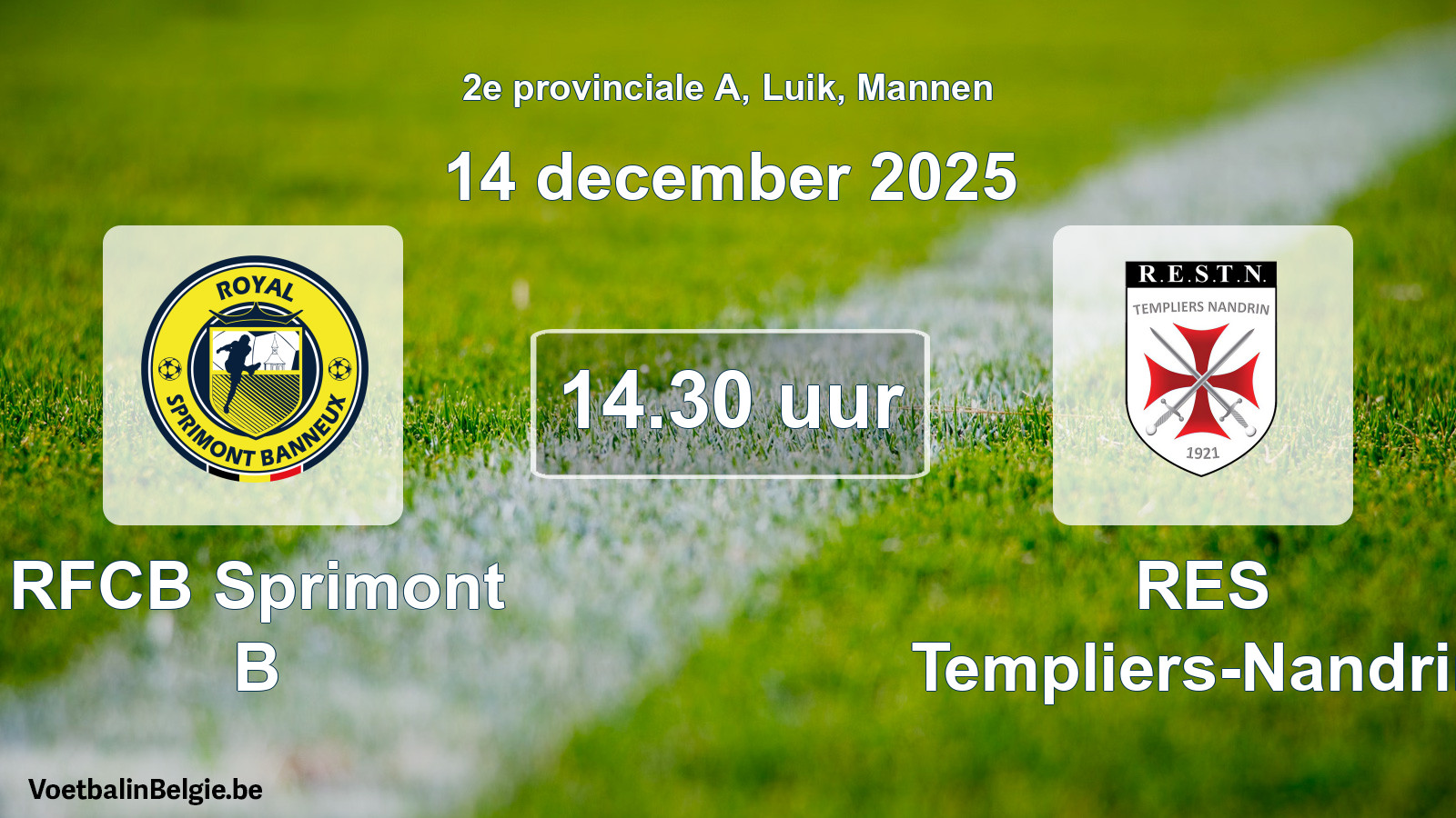 Match prévu football hommes: RFCB Sprimont B - RES Templiers-Nandrin (14 décembre 2025)