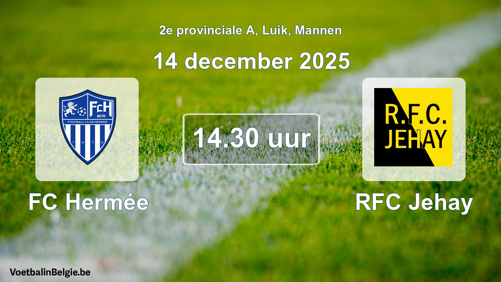 Scheduled match men football: FC Hermée - RFC Jehay (14 December 2025)