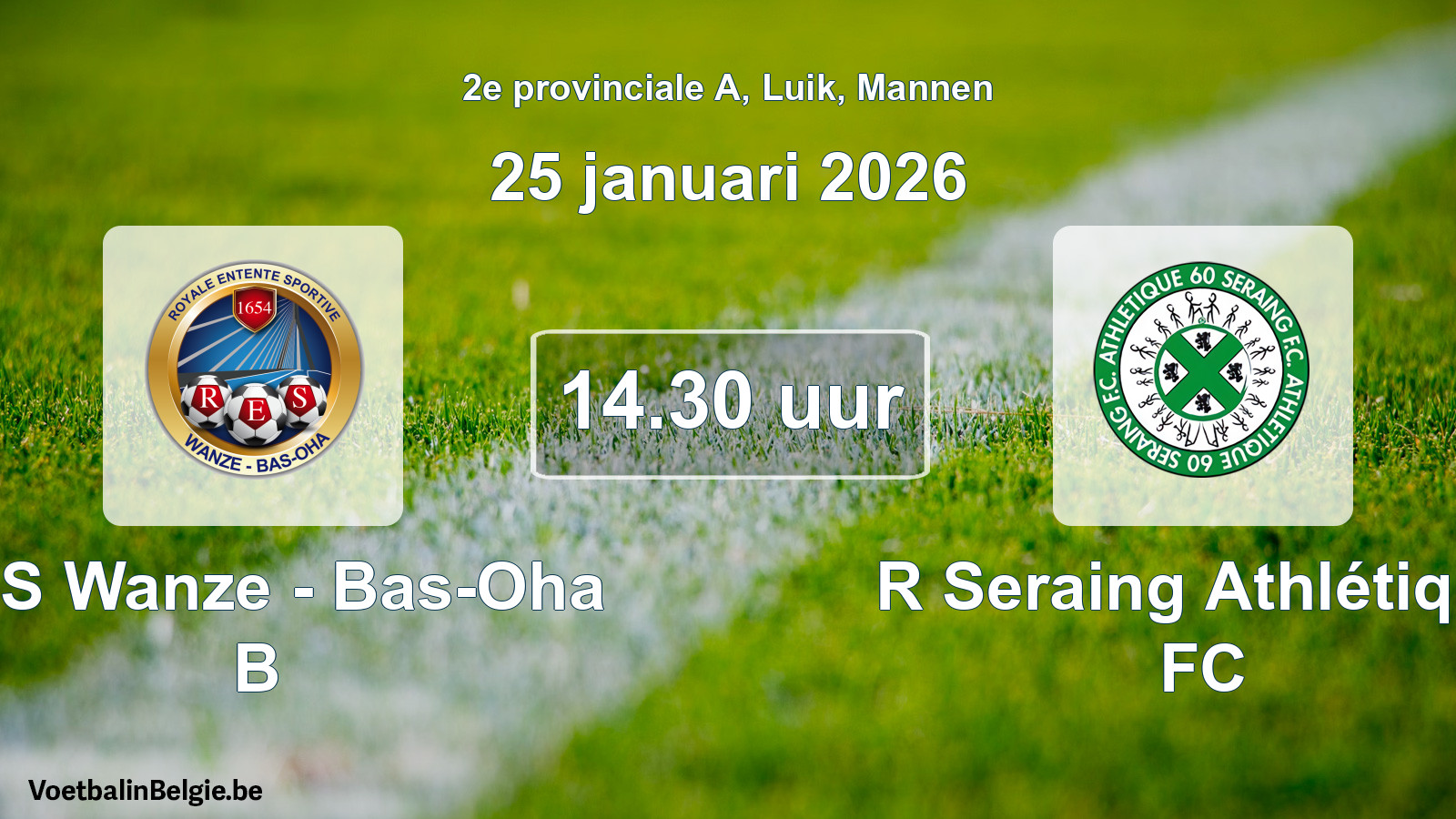 Scheduled match men football: RES Wanze - Bas-Oha B - R Seraing Athlétique FC (25 January 2026)
