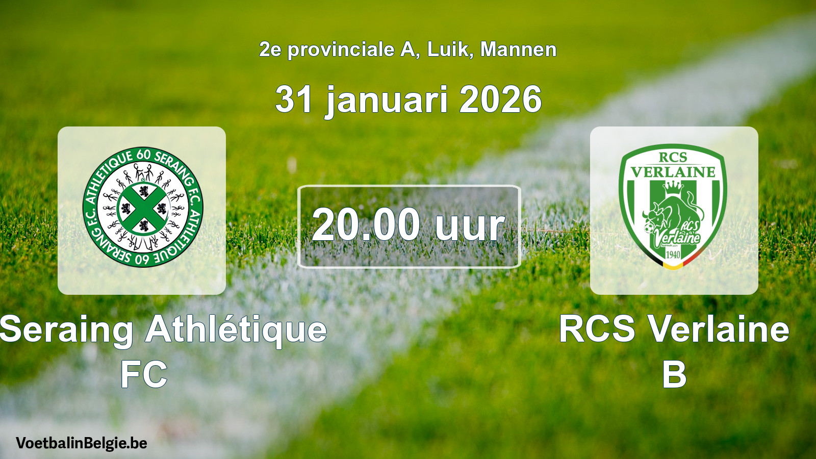 Scheduled match men football: R Seraing Athlétique FC - RCS Verlaine B (31 January 2026)
