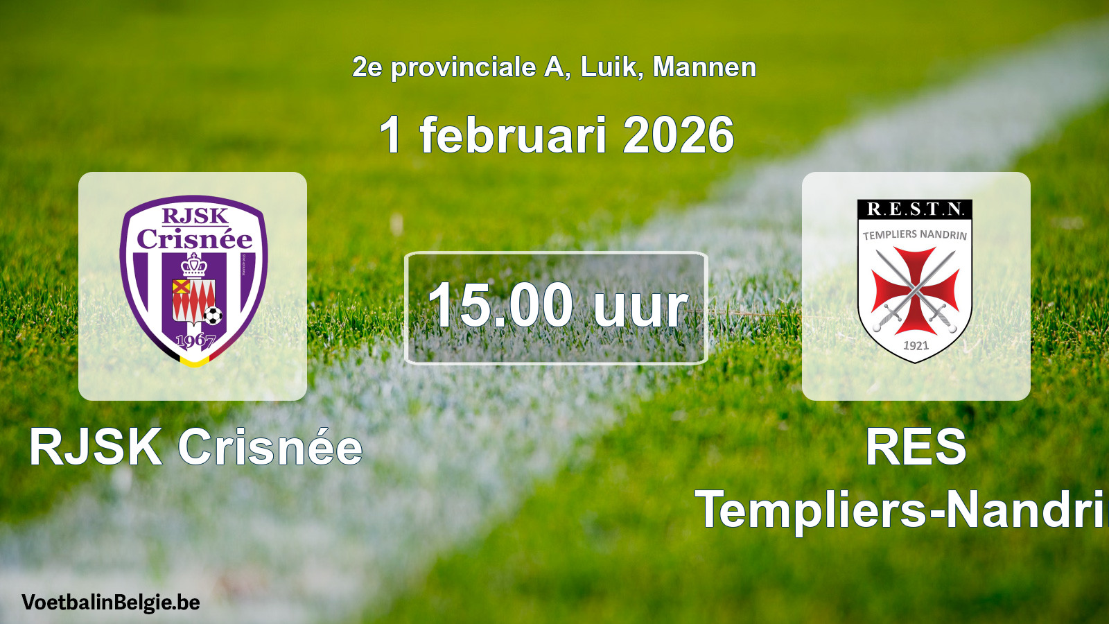 Scheduled match men football: RJSK Crisnée - RES Templiers-Nandrin (1 February 2026)