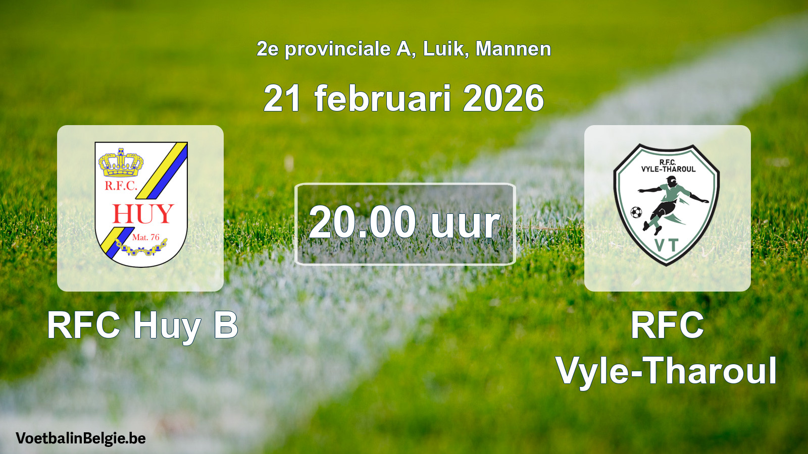 Match prévu football hommes: RFC Huy B - RFC Vyle-Tharoul (21 février 2026)