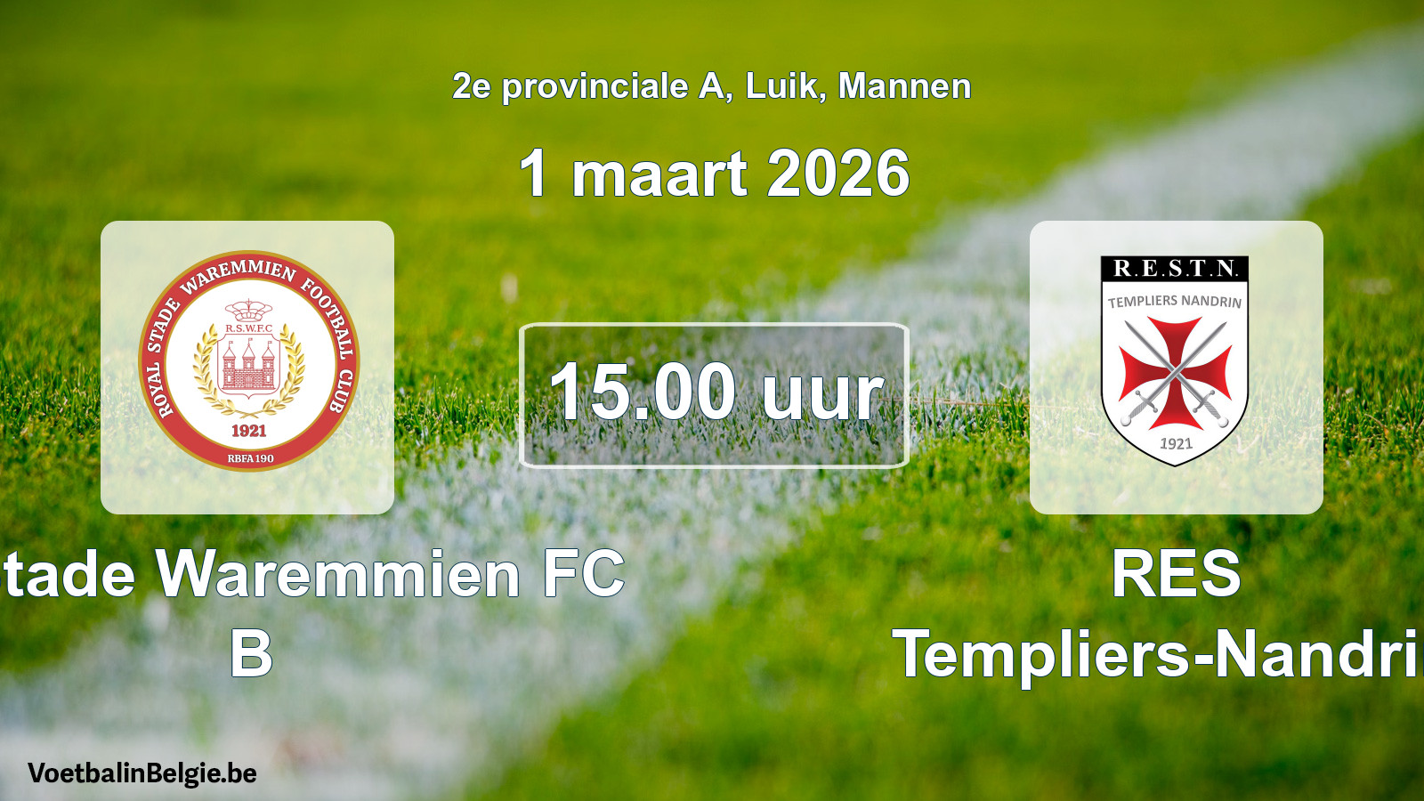 Match prévu football hommes: R. Stade Waremmien FC B - RES Templiers-Nandrin (1 mars 2026)